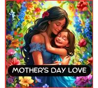 J P Anthony Williams Mother's Day Love (Tascabile)