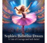 J P Anthony Williams Sophie's Ballerina Dream (Tascabile)