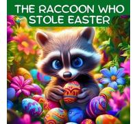 J P Anthony Williams The Raccoon Who Stole Easter (Tascabile)