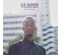 J.P. Bimeni & The Black Belts Give Me Hope (Vinyl LP)