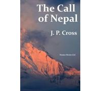 J P Cross The Call of Nepal (Tascabile)