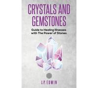 J P Edwin Crystals and Gemstones (Tascabile)