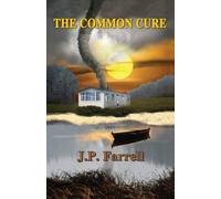J P Farrell The Common Cure (Tascabile)