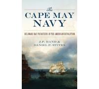 J P Hand Daniel P Stites The Cape May Navy (Copertina rigida)