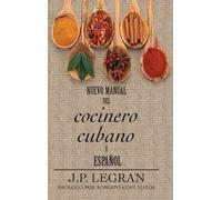 J P Legran Nuevo Manual del Cocinero Cubano y Español (Copertina rigida)