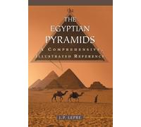 J.P. Lepre The Egyptian Pyramids (Tascabile)