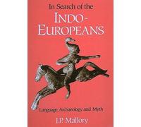 J. P. Mallory In Search of the Indo-Europeans (Tascabile)