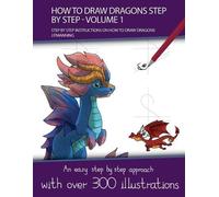 J P Manning How to Draw Dragons Step by Step - Volume 1 - (Step by s (Tascabile)