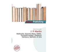 J. P. Martin: Methodist, Quentin Blake, TWOC, European badger, Children's literature, Bachelor of Arts
