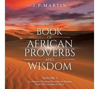 J P Martin The Book of African Proverbs and Wisdom (Tascabile)