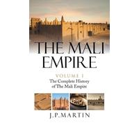 J P Martin The Mali Empire (Tascabile)