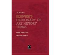 J.P. Michaux Elsevier's Dictionary of Art History Terms (Copertina rigida)