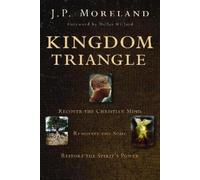 J. P. Moreland Kingdom Triangle (Tascabile)