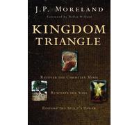 J. P. Moreland Kingdom Triangle (Tascabile)