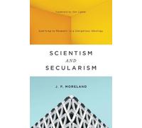 J. P. Moreland Scientism and Secularism (Tascabile)
