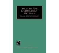 J.P. Morrissey Social Factors in Mental Health and Illness (Copertina rigida)