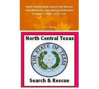 J.P. Moss North Central Texas Search and Rescue Operational/by-Laws (Tascabile)