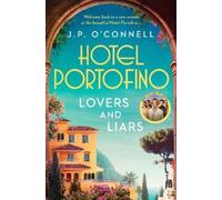 J. P O’Connell Hotel Portofino: Lovers and Liars (Tascabile)