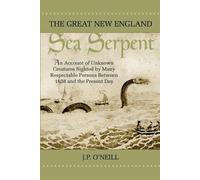 J P O'Neill The Great New England Sea Serpent (Tascabile)