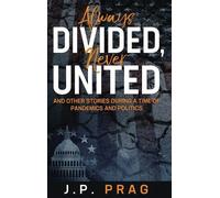 J P Prag Always Divided, Never United (Copertina rigida) New & Improved