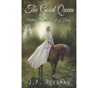 J P Reedman The Good Queen (Tascabile)