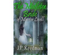 J P Reedman The Mistletoe Bride of Minster Lovell (Tascabile)