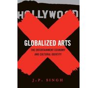 J. P. Singh Globalized Arts (Tascabile)