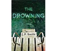 J.P. Smith The Drowning (Tascabile)