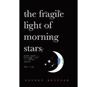 J P The Fragile Light Of Morning Stars (Tascabile)