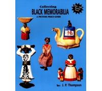 J. P. Thompson Collecting Black Memorabilia (Tascabile)