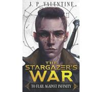 J P Valentine To Flail Against Infinity (Tascabile)