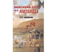 J.P. Vaswani Bhagavad Gita in a Nutshell (Copertina rigida)