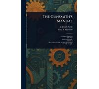 J Parish (James Parish) Stelle Wm B (William The Gunsmith's (Copertina rigida)