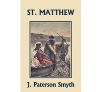 J Paterson Smyth St. Matthew (Yesterday's Classics) (Tascabile)