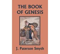 J Paterson Smyth The Book of Genesis (Yesterday's Classics) (Tascabile)