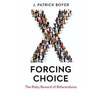 J. Patrick Boyer Forcing Choice (Tascabile)
