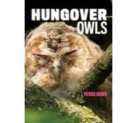 J. Patrick Brown Hungover Owls (Tascabile)