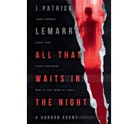 J Patrick Lemarr All That Waits in the Night (Copertina rigida)