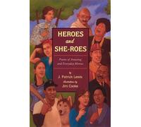 J. Patrick Lewis Heroes and She-roes (Copertina rigida)