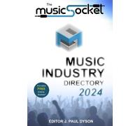 J. Paul Dyson The MusicSocket Music Industry Directory 2024 (Tascabile)