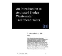 J Paul Guyer An Introduction to Activated Sludge Wastewater Treatmen (Tascabile)