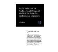J Paul Guyer An Introduction to Architectural Design of Medical Faci (Tascabile)