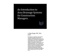 J Paul Guyer An Introduction to Area Drainage Systems for Constructi (Tascabile)