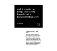 J Paul Guyer An Introduction to Bridge Load Rating Procedures for Pr (Tascabile)