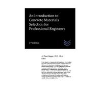 J Paul Guyer An Introduction to Concrete Materials Selection for Pro (Tascabile)