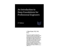 J Paul Guyer An Introduction to Deep Foundations for Professional En (Tascabile)