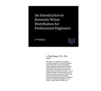 J Paul Guyer An Introduction to Domestic Water Distribution for Prof (Tascabile)