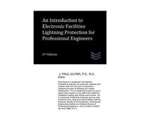 J Paul Guyer An Introduction to Electronic Facilities Lightning Prot (Tascabile)