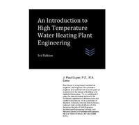 J. Paul Guyer An Introduction to High Temperature Water Heating Pla (Tascabile)