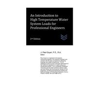 J Paul Guyer An Introduction to High Temperature Water System Loads (Tascabile)